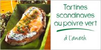 Darégal - recette - Tartine scandinave au poivre vert à l'aneth Darégal