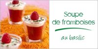 Darégal - recette - Soupe de framboises au basilic