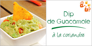 Dip de Guacamole à la coriandre